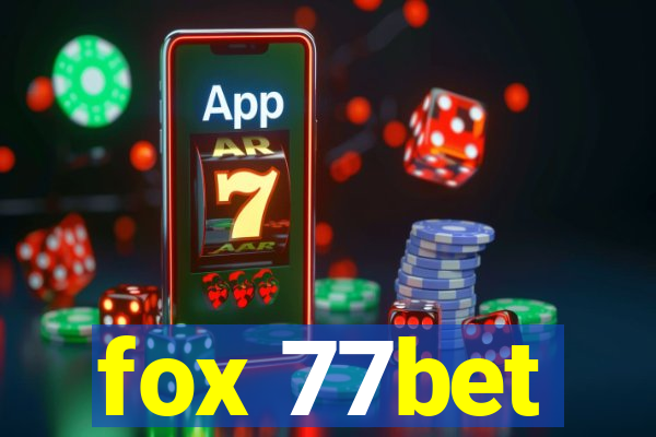 fox 77bet