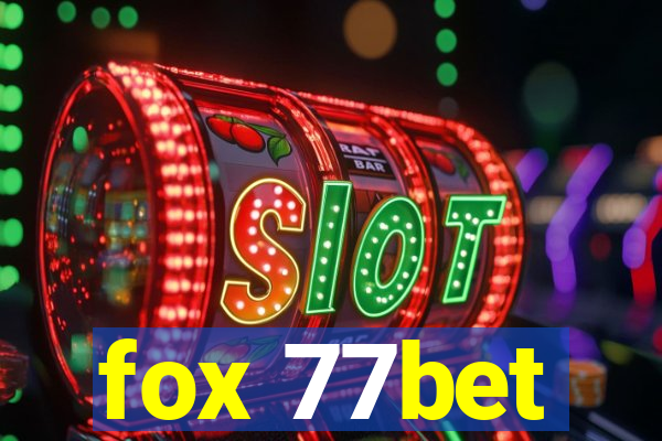 fox 77bet