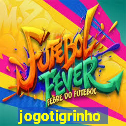 jogotigrinho