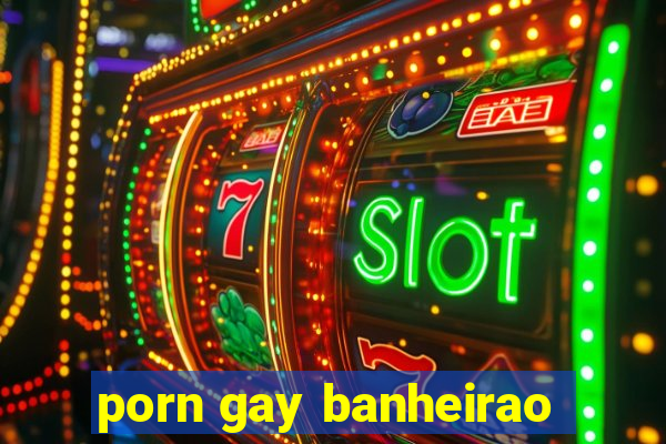 porn gay banheirao