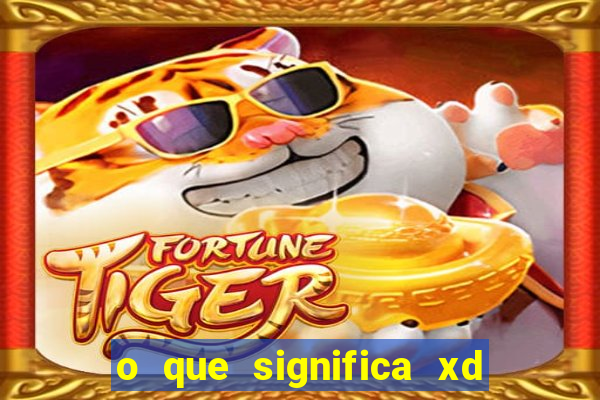 o que significa xd em jogos