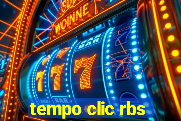 tempo clic rbs