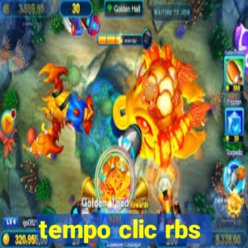 tempo clic rbs