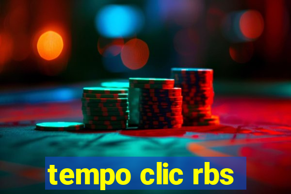 tempo clic rbs