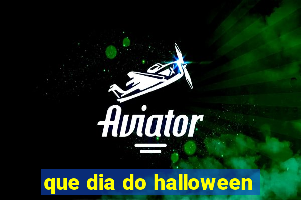 que dia do halloween