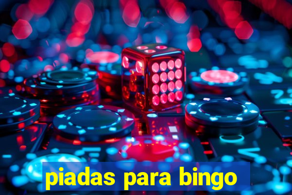 piadas para bingo