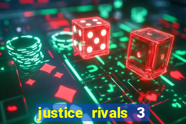 justice rivals 3 dinheiro infinito