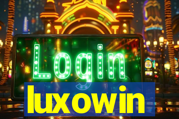 luxowin