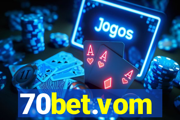 70bet.vom