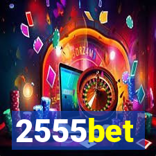 2555bet