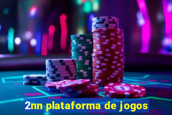 2nn plataforma de jogos