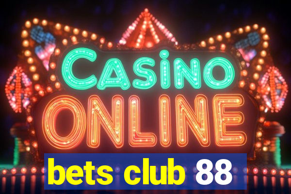 bets club 88