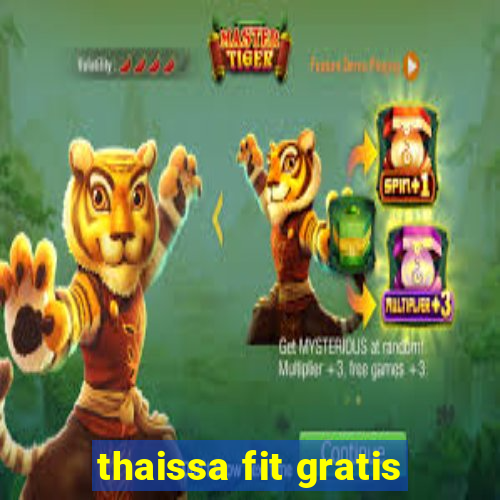 thaissa fit gratis