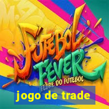 jogo de trade