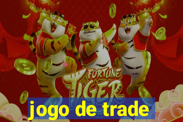 jogo de trade