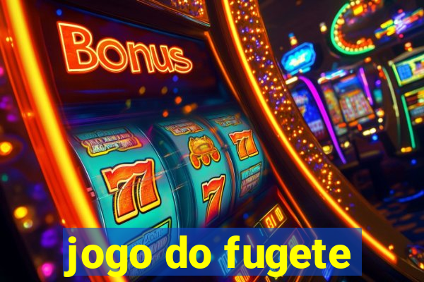 jogo do fugete