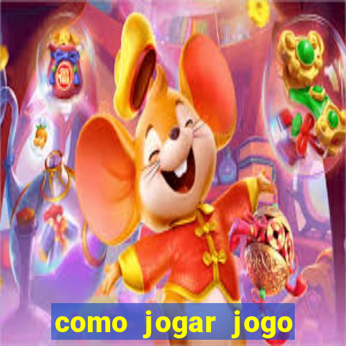 como jogar jogo sem abaixar