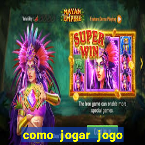 como jogar jogo sem abaixar