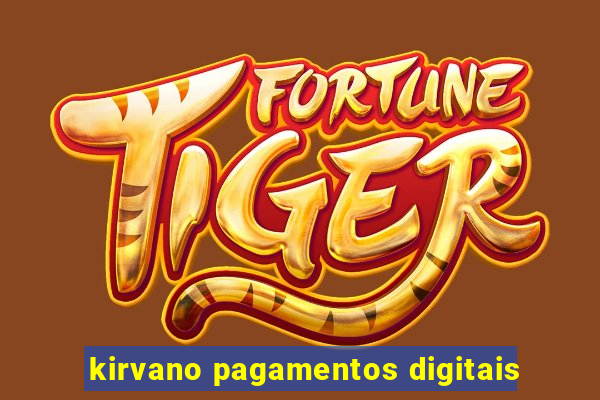 kirvano pagamentos digitais