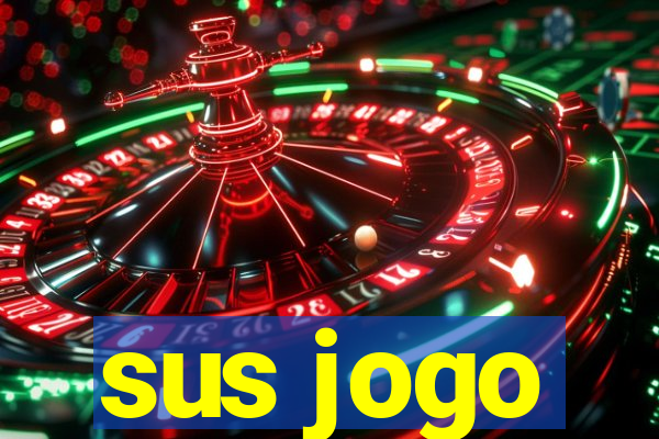 sus jogo