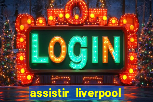 assistir liverpool x manchester city futemax