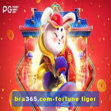 bra365.com-fortune tiger