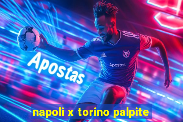 napoli x torino palpite