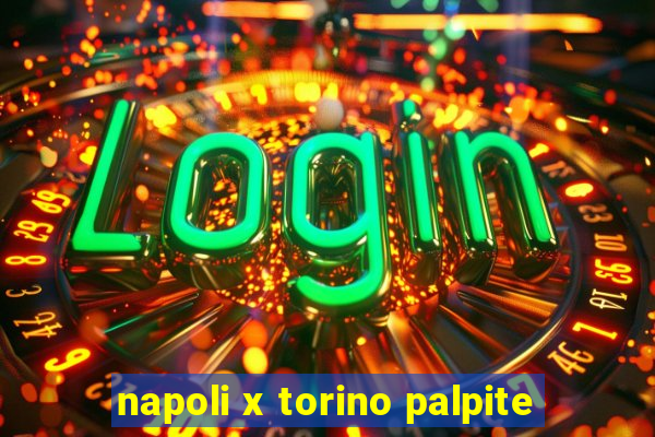 napoli x torino palpite