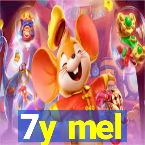 7y mel