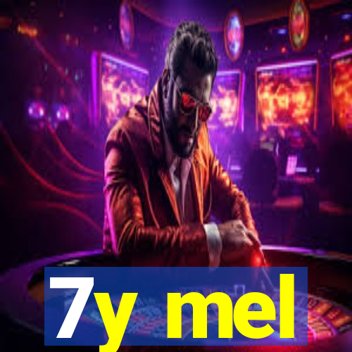 7y mel