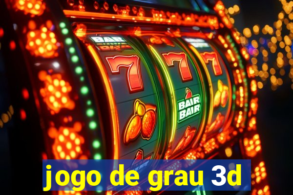 jogo de grau 3d