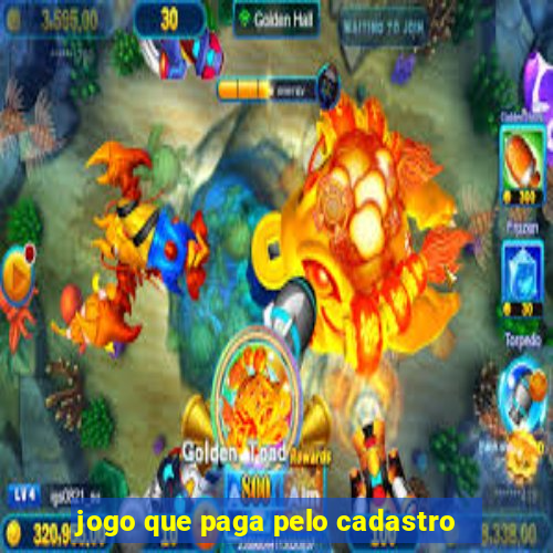 jogo que paga pelo cadastro