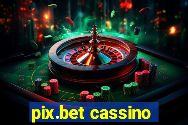 pix.bet cassino