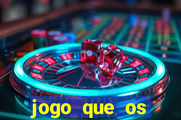 jogo que os famosos jogam para ganhar dinheiro