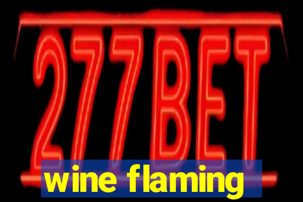 wine flaming