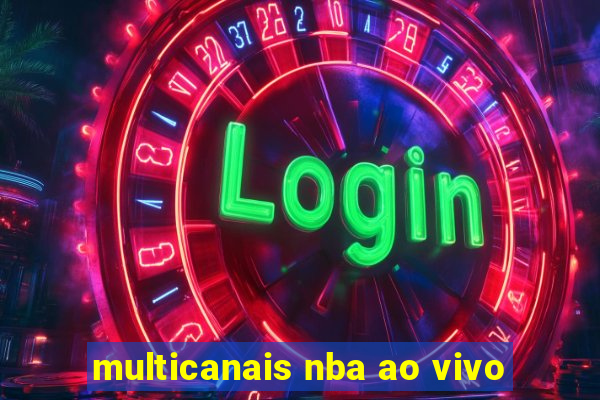 multicanais nba ao vivo