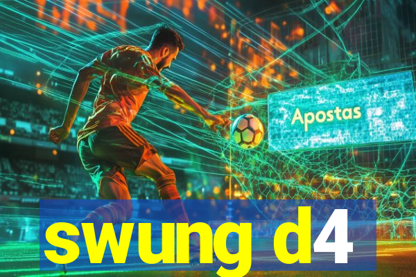 swung d4