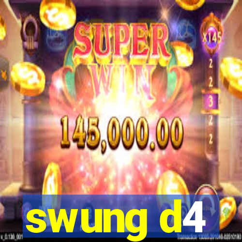 swung d4