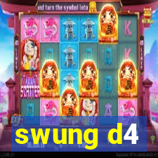 swung d4