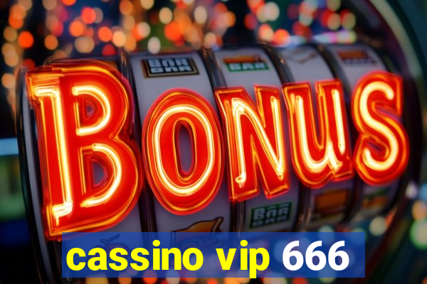 cassino vip 666