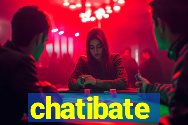 chatibate