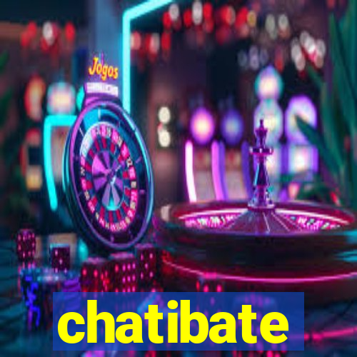 chatibate