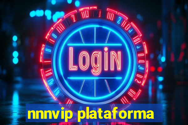 nnnvip plataforma