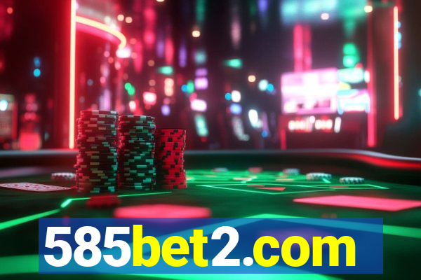 585bet2.com