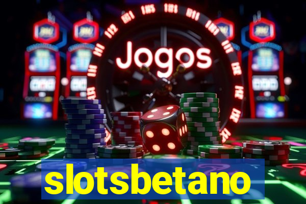 slotsbetano