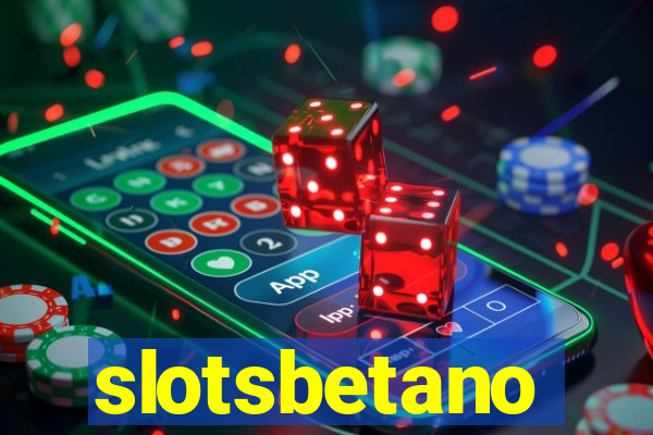 slotsbetano