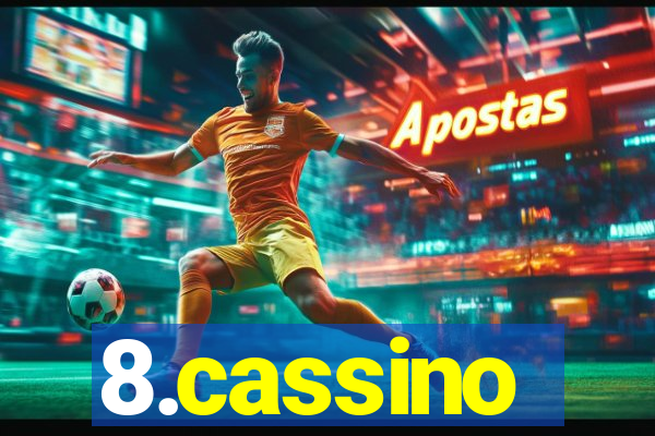 8.cassino