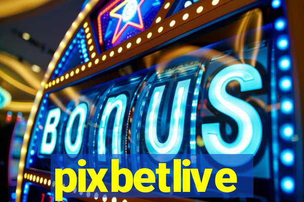 pixbetlive