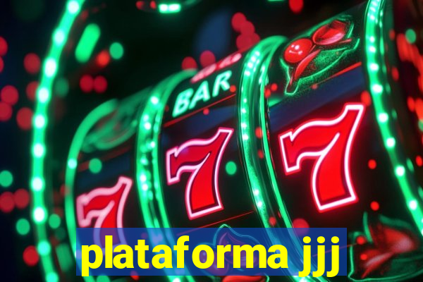 plataforma jjj