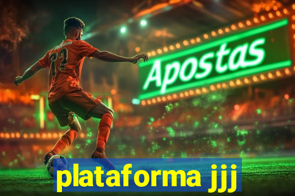 plataforma jjj